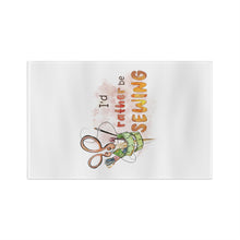 I'd Rather Be Sewing Microfiber Tea Towel