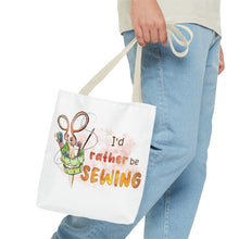 I'd Rather Be Sewing Tote Bag