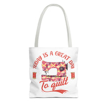 A Great Day To Quilt Tote Bag