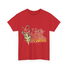 I'd Rather Be Sewing Unisex Heavy Cotton Tee