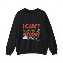 I Can't I'm Quilting Unisex Heavy Blend™ Crewneck Sweatshirt