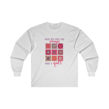 When Life Gives You Scraps Unisex Ultra Cotton Long Sleeve Tee