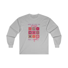 When Life Gives You Scraps Unisex Ultra Cotton Long Sleeve Tee