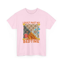 I Quilt Past My Bedtime