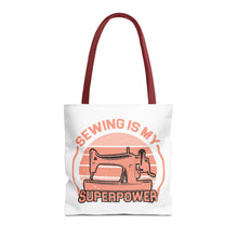 Sewing Is My Superpower Tote Bag