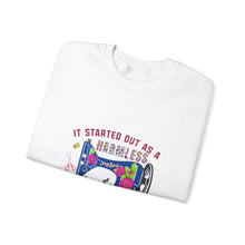 It Started Out as a Harmless Hobby Unisex Heavy Blend™ Crewneck Sweatshirt