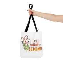 I'd Rather Be Sewing Tote Bag