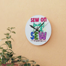 Sew On & Sew Forth Acrylic Wall Clock