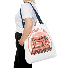 Sewing Is My Superpower Tote Bag