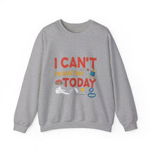I Can't I'm Quilting Unisex Heavy Blend™ Crewneck Sweatshirt