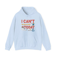 I Can't I'm Quilting Unisex Heavy Blend™ Hooded Sweatshirt