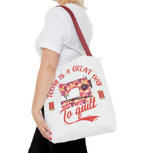 A Great Day To Quilt Tote Bag