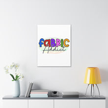 Fabric Addict - Canvas Gallery Wraps