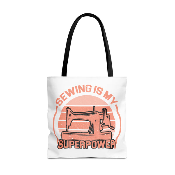 Sewing Is My Superpower Tote Bag