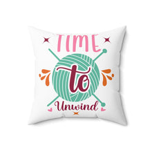 Time to Unwind Spun Polyester Square Pillow