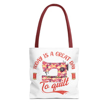 A Great Day To Quilt Tote Bag