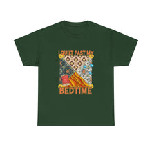 I Quilt Past My Bedtime
