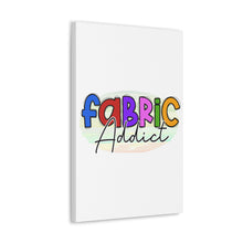 Fabric Addict - Canvas Gallery Wraps