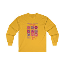 When Life Gives You Scraps Unisex Ultra Cotton Long Sleeve Tee