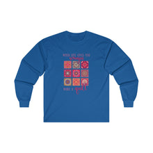 When Life Gives You Scraps Unisex Ultra Cotton Long Sleeve Tee