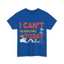 I Can't I'm Quilting