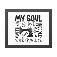 My Soul Is Fed Framed Paper Posters