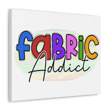 Fabric Addict - Canvas Gallery Wraps