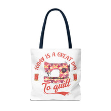 A Great Day To Quilt Tote Bag