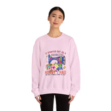 It Started Out as a Harmless Hobby Unisex Heavy Blend™ Crewneck Sweatshirt