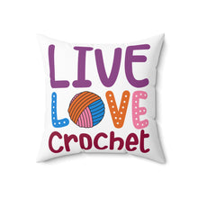 Live Love Crochet Spun Polyester Square Pillow